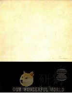 OUR WONDERFUL WORLD 1 1965 PDF电子版封面