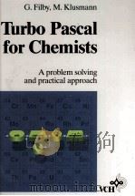 Turbo Pascal for Chemists A problem solving and practical approach 1992 PDF电子版封面 3527278303