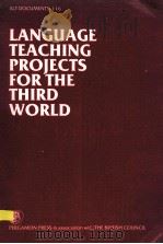 LANGUAGE TEACHING PROJECTS FOR THE THIRD WORLD 1983 PDF电子版封面 0080303420