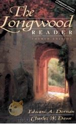 THE LONGWOOD READER FOURTH EDITION   1999  PDF电子版封面  0205308015   