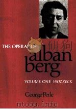THE OPERAS OF ALBAN BERG VOLUME ONE PDF电子版封面