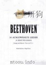 BEETHOVEN 30 AUSGEWAHLTE LIEDER 30 SELECTED SONGS PDF电子版封面