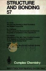 STRUCTURE AND BONDING 57 COMPLEX CHEMISTRY 1984 PDF电子版封面 3540134115