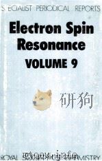 ELECTRON SPIN RESONANCE VOLUME 9 1985 PDF电子版封面 0851868312