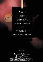 SKILLS FOR EFFECTIVE MANAGEMENT OF NONPROFIT ORGANIZATIONS 1998 PDF电子版封面 0871012901