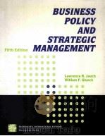 BUSINESS POLICY AND STRATEGIC MANAGEMENT FIFTH EDITION     PDF电子版封面  9780071005074   