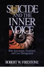 SUICIDE AND THE INNER VOICE 1997 PDF电子版封面 9780761905554