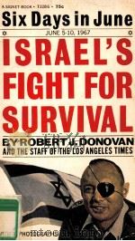 SIX DAYS IN JUNE ISRAEL'S FIGHT FOR SURVIVAL 1967 PDF电子版封面