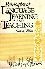 PRINCIPLES OF LANGUAGE LEARNING AND TEACHING 2ND EDITION 1987 PDF电子版封面 0137014910