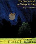 THE HEATH GULDE TO COLLEGE WRITING BRIEF SECOND EDITION 1995 PDF电子版封面 0669354201