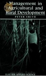 MANAGEMENT IN AGRICULTURAL AND RURAL DEVELOPMENT 1989 PDF电子版封面 185166355X