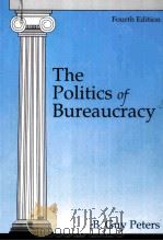 THE POLITICS OF BUREAUCRACY FOURTH EDITION 1995 PDF电子版封面 0801311683
