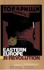 EASTERN EUROPE IN REVOLUTION 1992 PDF电子版封面 0801499976