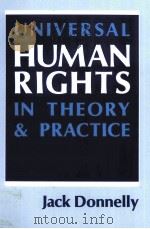 UNIVERSAL HUMAN RIGHTS IN THEORY AND PRACTICE 1989 PDF电子版封面 0801495709