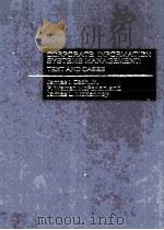 CORPORATE INFORMATION SYSTEMS MANAGEMENT TEXT AND CASES   1983  PDF电子版封面  0256029121   