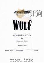 GOETHE-LIEDER BAND IV FUR MITTLERE STIMME UND KLAVIER PDF电子版封面