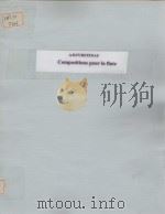 COMPOSITIONS POUR LA FLUTE PDF电子版封面