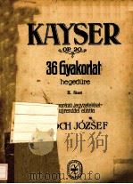 KAYSER OP.20.36 GYAKORLAT HEGEDURE II.FUZET PDF电子版封面