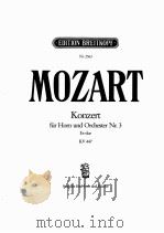 MOZART KONZERT FUR HORN UND ORCHESTER NR.3 ES-DUR KV447     PDF电子版封面     