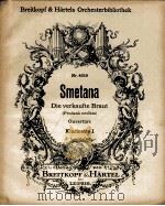 SMETENA DIE VERKAUFTE BRAUT OUVERTURE KLARINETTE I PDF电子版封面