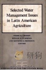 SELECTED WATER MANAGEMENT ISSUES IN LATIN AMERICAN AGRICULTURE（1978 PDF版）