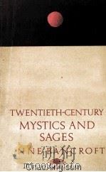 TWENTIETH CENTURY MYSTICS AND SAGES 1989 PDF电子版封面 0140191992