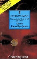 EVERYWOMAN A GYNAECOLOGICAL GUIDE FOR LIFE 1989 PDF电子版封面 0571153216