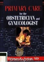 PRIMARY CARE FOR THE OBSTETRICIAN AND GYNECOLOGIST（1996 PDF版）