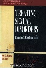 TREATING SEXUAL DISORDERS  A VOLUME IN THE JOSSEY-BASS LIBRARY OF CURRENT CLINICAL TECHNIQUE（1997 PDF版）