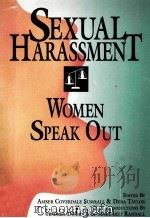 SEXUAL HARASSMENT WOMEN SPEAK OUT 1992 PDF电子版封面 0895945444