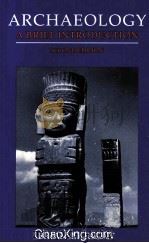 ARCHAEOLOGY A BRIEF INTRODUCTION SECOND EDITION 1983 PDF电子版封面 0316259918