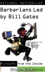 BARBARIANS LED BY BILL GATES 1998 PDF电子版封面 0805057552