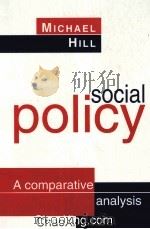 SOCIAL POLICY:A COMPARATIVE ANALYSIS 1996 PDF电子版封面 0133539059