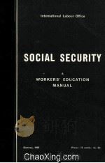 SOCLAL SECURITY A WORKERS‘EDUCATION MANUAL 1958 PDF电子版封面