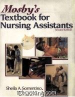 MOSBY'S TEXTBOOK FOR NURSING ASSISTANTS SECOND EDITION 1987 PDF电子版封面 0801646758