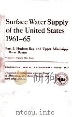 SURFACE WATER SUPPLY OF THE UNITED STATES 1961-65 PART 5.HUDSON BAY AND UPPER MISSISSIPPI RIVER BASI 1971 PDF电子版封面