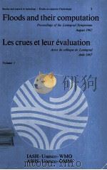 FLOODS AND THEIR COMPUTATION VOLUME 1   1969  PDF电子版封面     