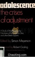 ADOLESCENCE THE CRISES OF ADJUSTMENT   1975  PDF电子版封面  0041500512   