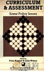 CURRICULUM AND ASSESSMENT SOME POLICY ISSUES 1985 PDF电子版封面 0080326765