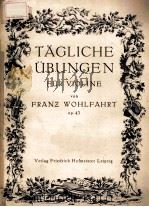 TAGLICHE UBUNGEN FUR VIOLINE VON FRANZ WOHLFAHRT（ PDF版）