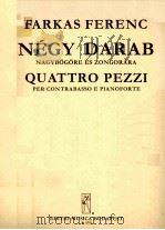 NEGY DARAB NAGYBOGORE ES ZONGORARA QUATTRO PEZZI PER CONTRABASSO E PIANOFORTE（1968 PDF版）