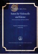FRITZ REUTER SUITEN FUR VIOLONCELLO UND KLAVIER PDF电子版封面