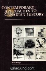 CONTEMPORARY APPROACHES TO CANADIAN HISTORY 1987 PDF电子版封面 0773046429