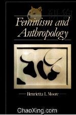 FEMINISM AND ANTHROPOLOGY 1988 PDF电子版封面 0816617503