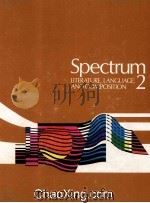 SPECTRUM 2  LITERATURE，LANGUAGE，AND COMPOSITION（1969 PDF版）