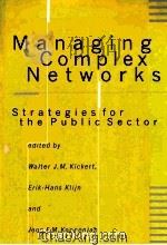 MANAGING COMPLEX NETWORKS STRATEGIES FOR THE PUBLIC SECTOR（1997 PDF版）