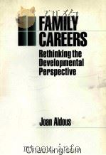 FAMILY CAREERS  RETHINKING THE DEVELOPMENTAL PERSPECTIVE（1996 PDF版）