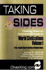 TAKING SIDES CLASHING VVIEWS ON CONTROVERSIAL ISSUES IN WORLD CIVILIZATIONS VOLUME I FROM ANCIENT T 1998 PDF电子版封面 0697422992