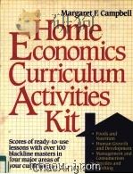 HOME ECONOMICS CURRICULUM ACTICITIES KIT 1990 PDF电子版封面 0876284004