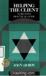 HELPING THE CLIENT  A CREATIVE PRACTICAL GUIDE   1990  PDF电子版封面  0803982917   